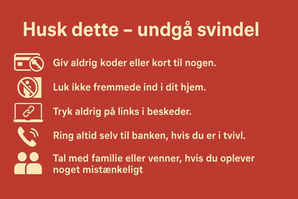 Rød infografik med overskriften Husk dette - undgå svindel og fem råd med ikoner: Brug denne guide til julen, giv aldrig koder eller kort til nogen, luk ikke fremmede ind, tryk ikke på links, ring til banken ved tvivl, tal med familie eller venner.